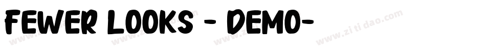 Fewer Looks - Demo字体转换